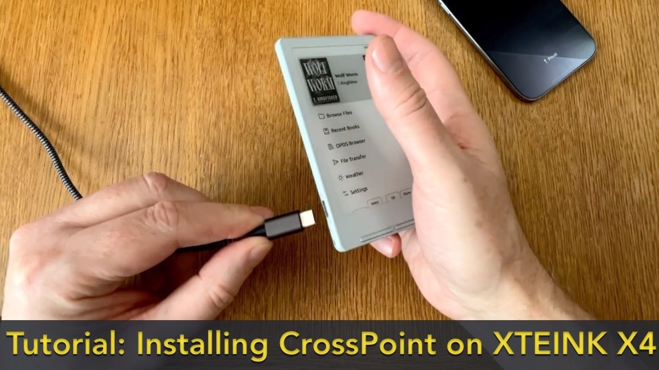YouTube tutorial: How to install CrossPoint Firmware on the XTEINK X4